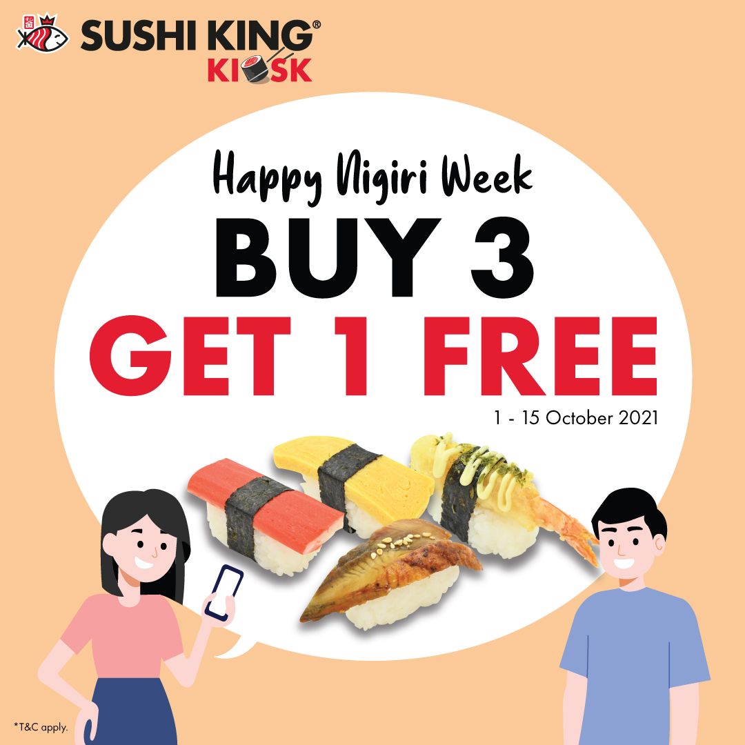 Sushi King Kiosk Buy 3 FREE 1 Nigiri Sushi Promotion (1 October 2021 – 15 October 2021)