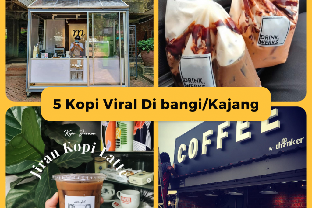Food Viral: 5 kopi viral di Bangi/kajang